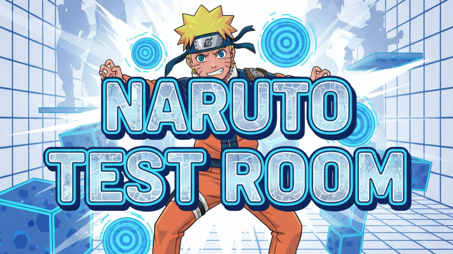 Naruto Test Room
