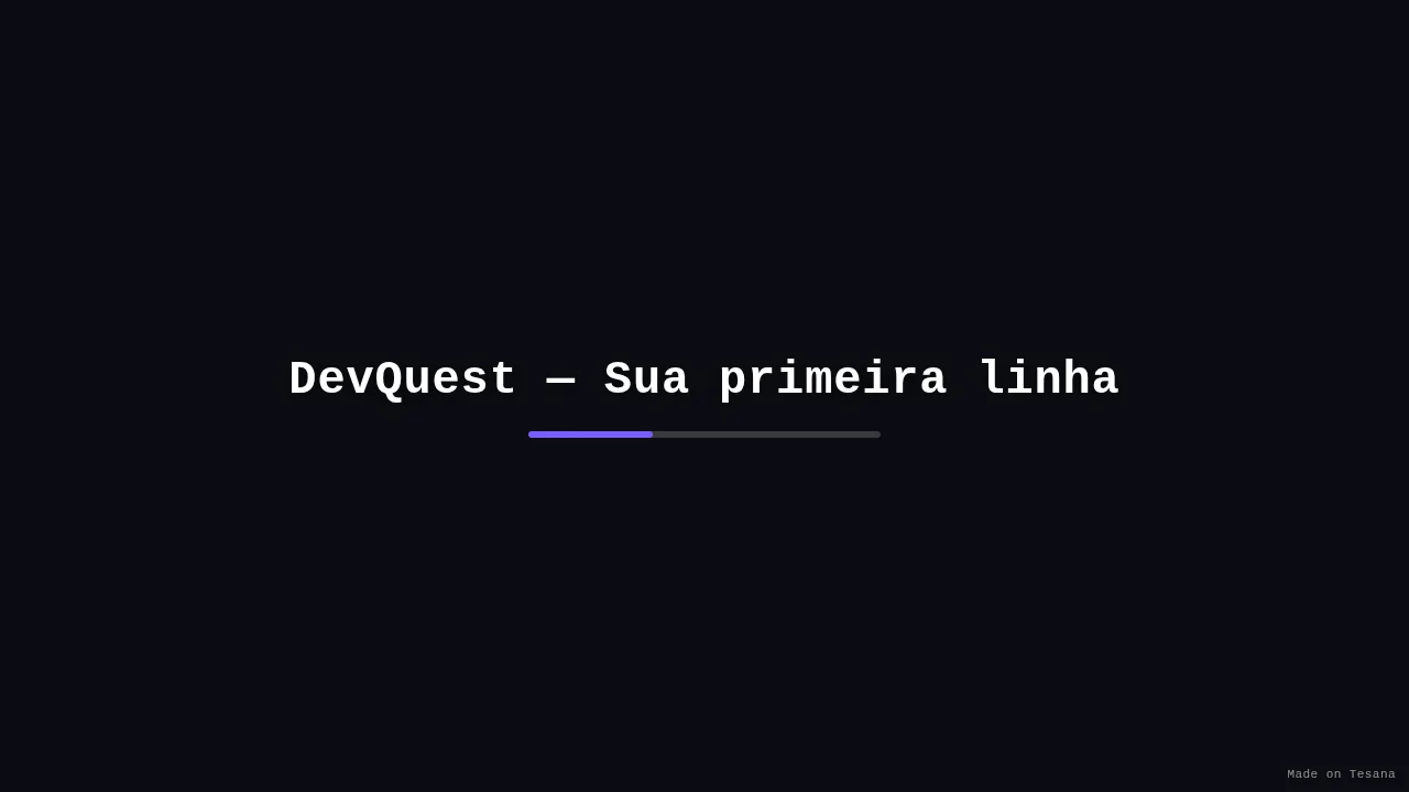 DevQuest — Sua primeira linha