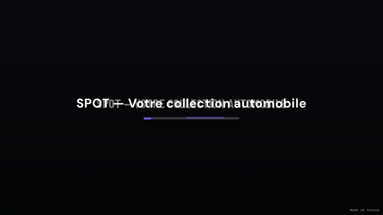 SPOT — Votre collection automobile